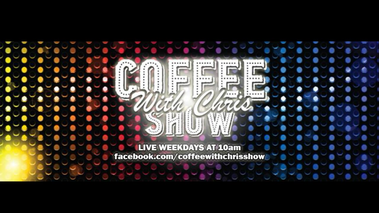 The Coffee with Chris Show