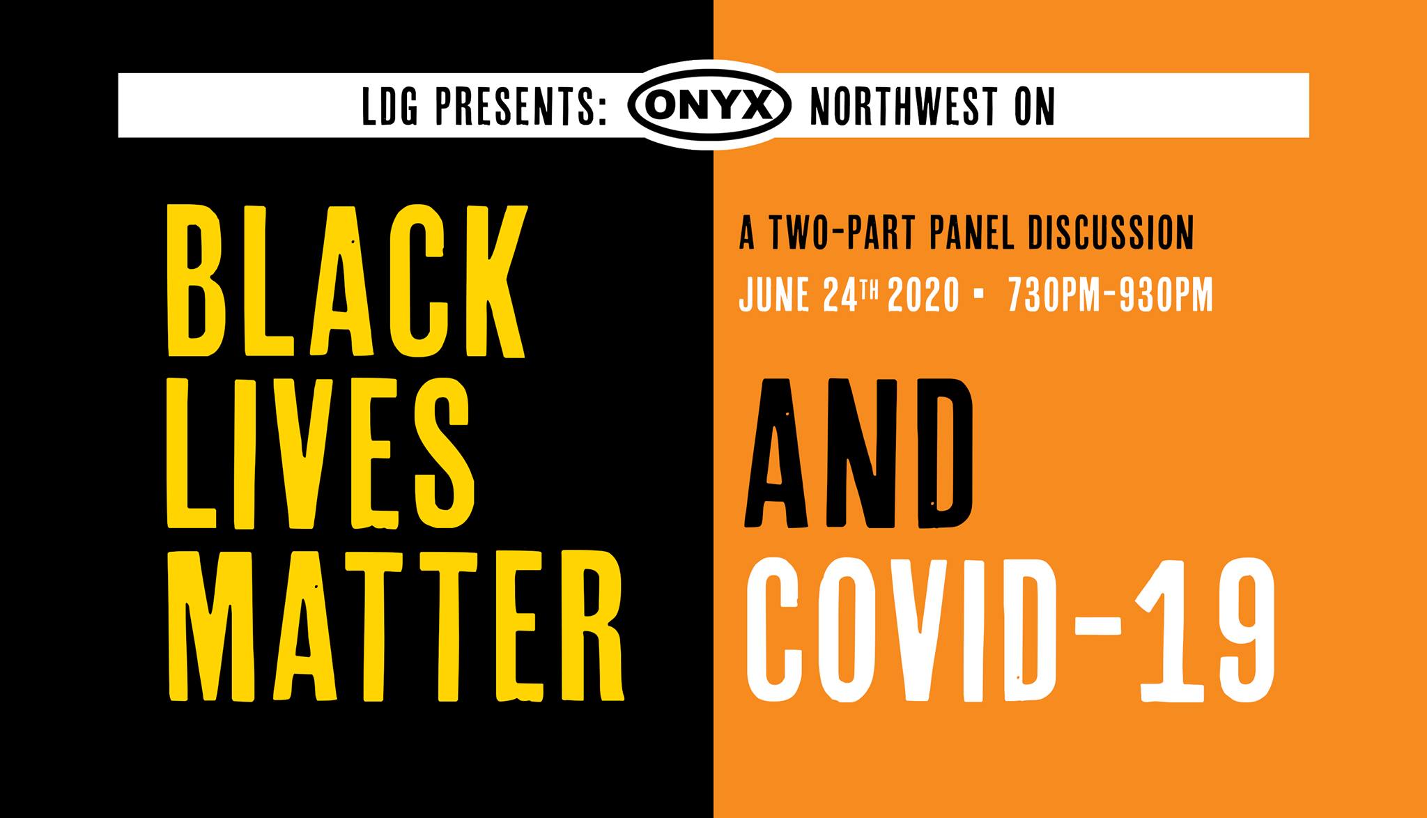 ONYX Brothers + Black Lives Matter + COVID-19