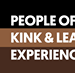 May be an image of text that says 'PEOPLE OF COLOR KINK & LEATHER EXPERIENCE'